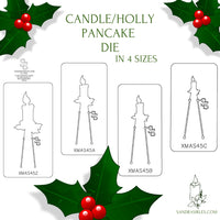 PANCAKE DIE XMAS45 CANDLE / HOLLY